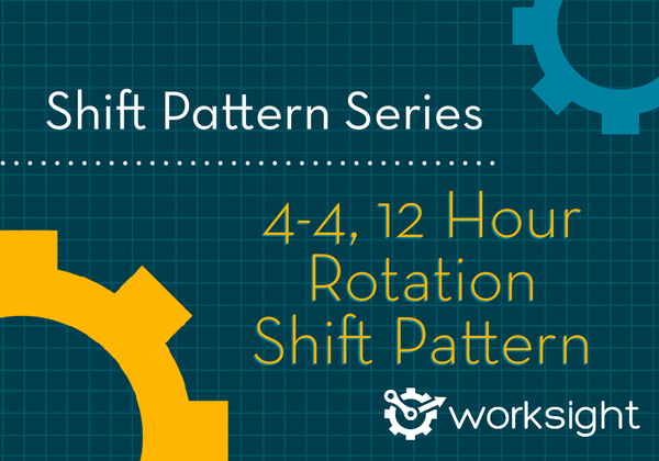 The 4-4, 12-Hour Rotation Shift Pattern